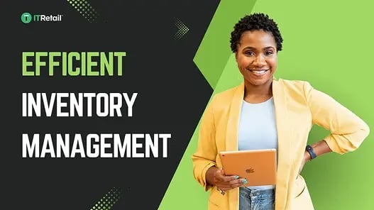 Efficient Inventory Management